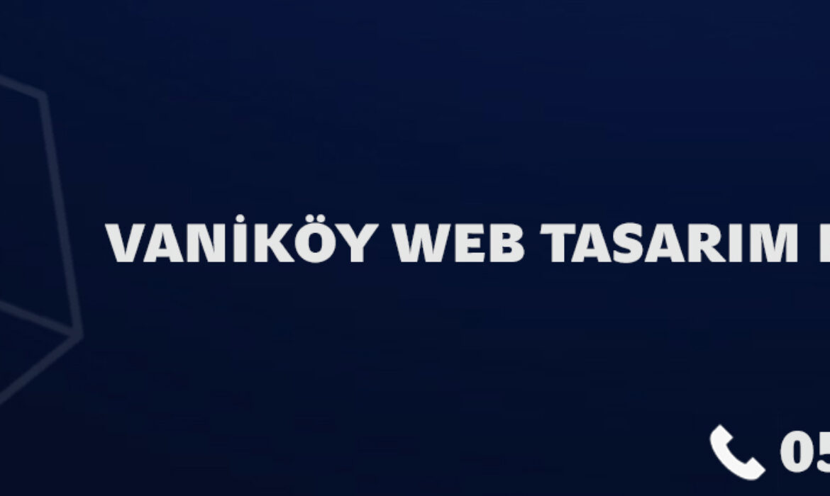 İstanbul Vaniköy Web Tasarım hizmetlerini uzun süredir faaliyette olan Bosphorus Design ile irtibata geçerek tasarım yaptırabilirsiniz.